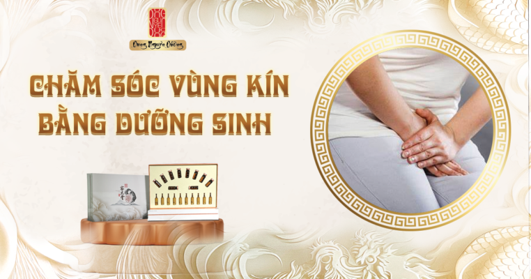 Chăm sóc vùng kín bằng dưỡng sinh